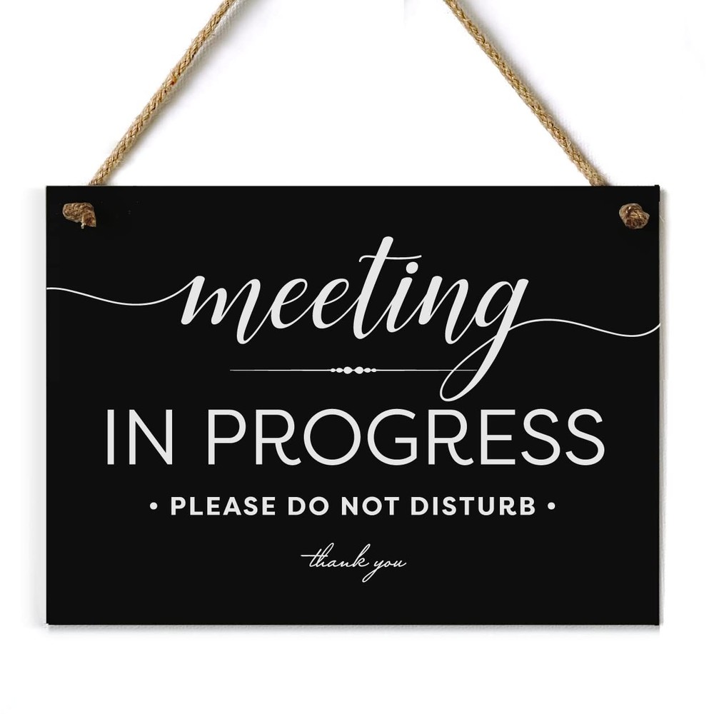 5×7 Inch Meeting in Progress Do Not Disturb Sign ~ Exclusive Value Series wit…