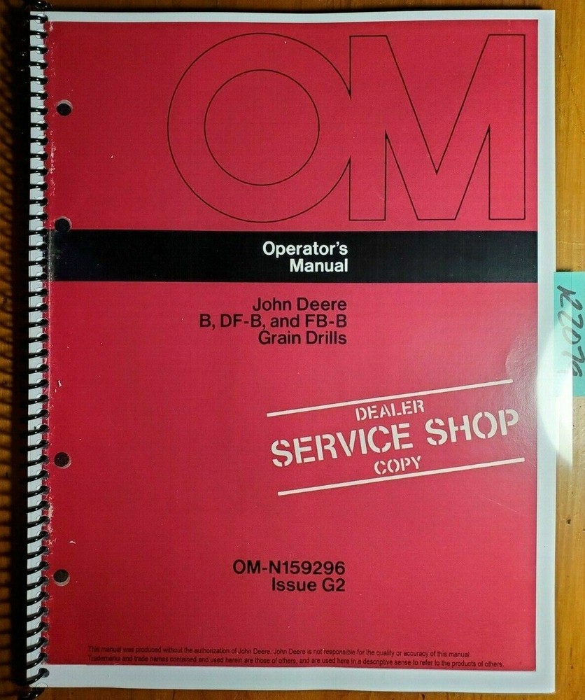 John Deere B DF-B FB-B Grain Drill Owner’s Operator’s Manual OM-N159296 G2 7/72