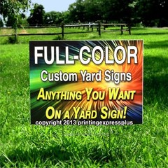 6 18×24 Full Color Custom Yard Signs – Printed One Side – Includes Stakes