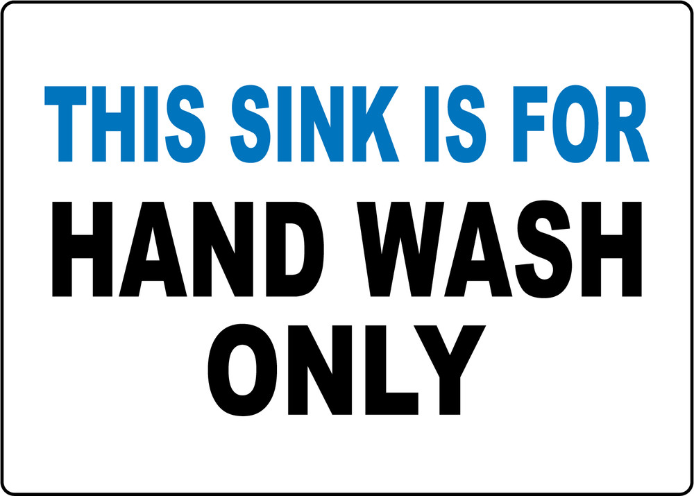 THIS SINK IS FOR HAND WASH ONLY| Laminated Vinyl Decal Sticker Label