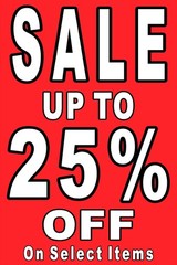 Sale up to 25% 50% 75% Off select items 3 advertising poster signs
