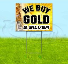 WE BUY GOLD AND SILVER 18×24 Yard Sign WITH STAKE Corrugated Bandit USA JEWELRY