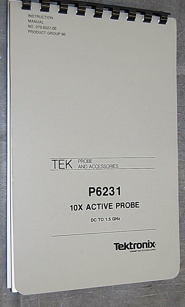 Tektronix P6231 10X Active Probe, DC to 1.5 GHz (070-6027-00) Instruction Manual