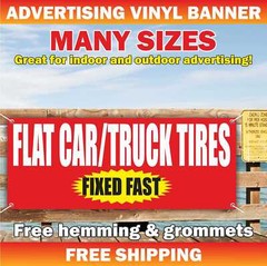 FLAT CAR TRUCK TIRE Advertising Banner Vinyl Mesh Sign FIXED FAST service repair