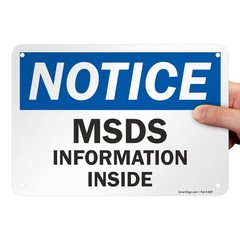Notice MSDS Information Inside Sign 7×10 Inch Aluminum Heavy Duty Metal OSHA