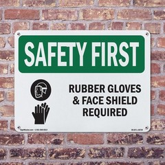 Rubber Gloves & Face Shield Required With Symbol OSHA SAFETY FIRST 5/10 Pack