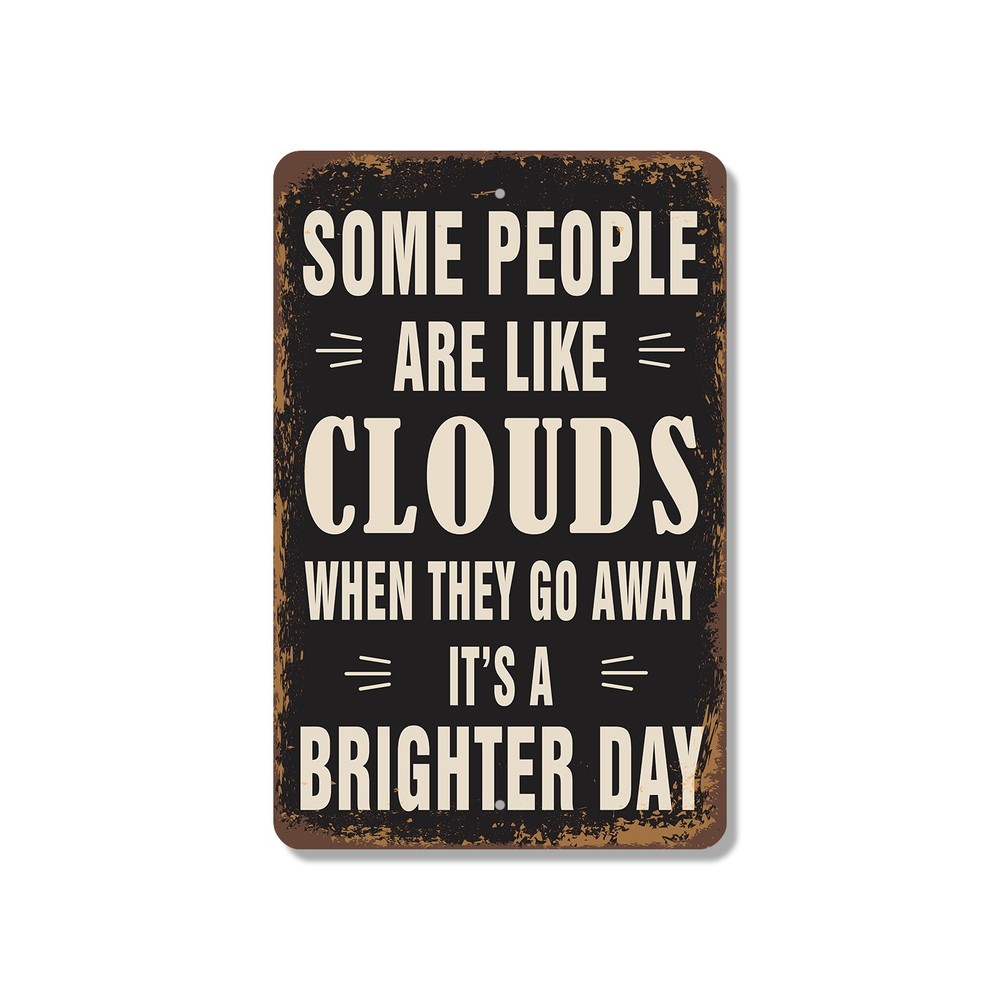 Some People Are Like Clouds When They Go Away It�s A Brighter Day Vintage Style