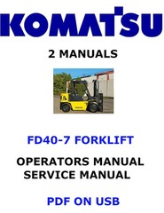 KOMATSU FD40-7 FORKLIFT SERVICE OPERATION OWNERS REPAIR SHOP MANUAL PDF USB