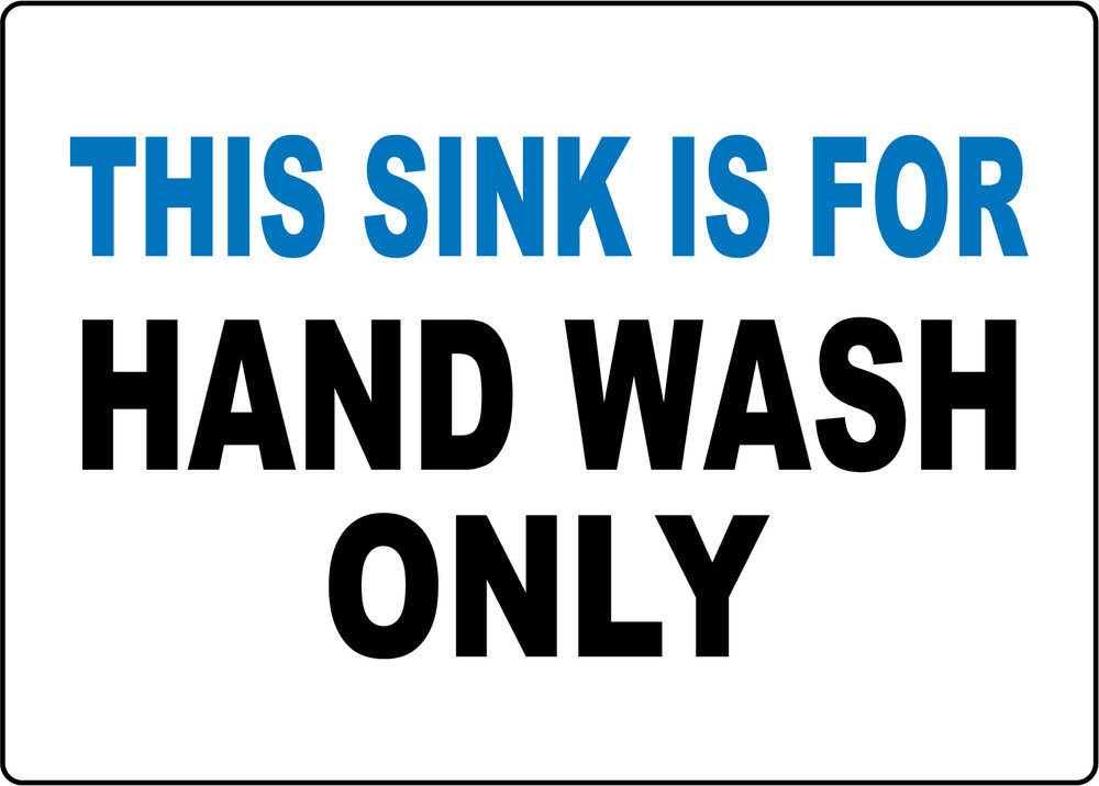 THIS SINK IS FOR HAND WASH ONLY, BUSINESS RETAIL | Adhesive Vinyl Sign Decal