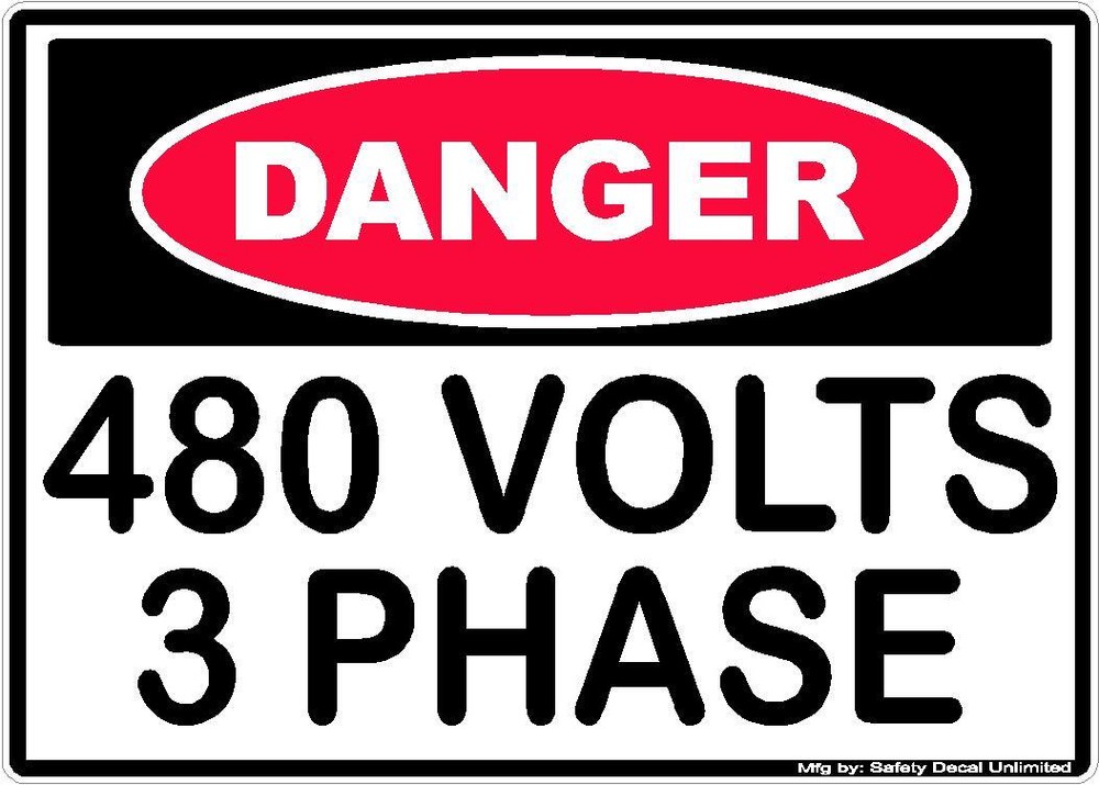 DANGER 480 VOLTS 3 PHASE ELECTRIC DECAL STICKER WARNING SAFETY SIGN ELECTRICIAN