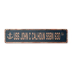 USS JOHN C CALHOUN SSBN 630 Vintage Street Sign us navy ship veteran sailor rust