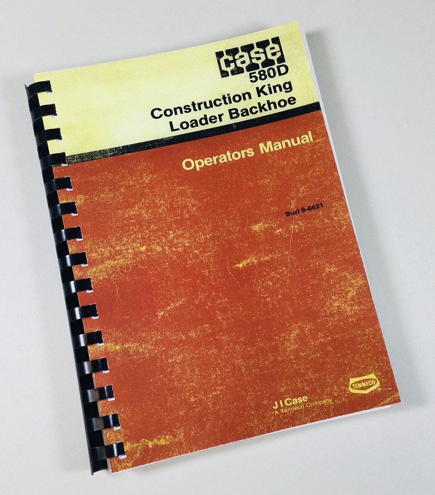 Case 580D Construction King Loader Backhoe Operators Owners Manual Ck 580 D