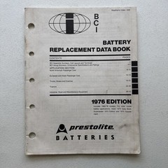 Prestolite Batteries 1976 Ed. Battery Replacement Data Book