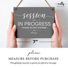 5×7 Inch Session In Progress Do Not Disturb Sign ~ Exclusive Value Series wit…