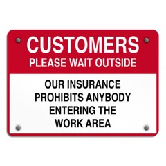 Horizontal Metal Sign Customers Please Wait Outside Our Insurance Prohibits Red