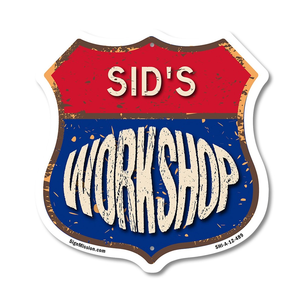 Sid’s Workshop Shield Shaped Sign Weather Resistant Crafted in the USA