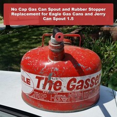 No Cap Gas Can Spout and Rubber Stopper Replacement for Eagle Gas Cans and Je…