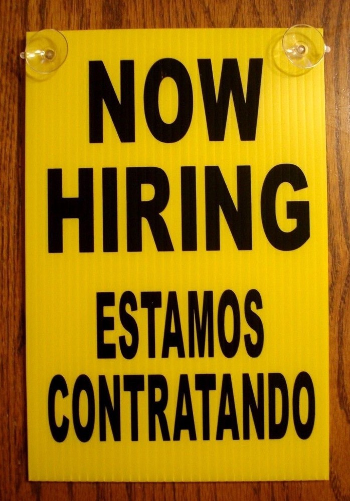 NOW HIRING ESTAMOS CONTRATANDO Coroplast SIGN with Suction Cups 8×12 Spanish