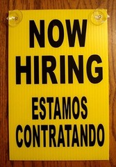 NOW HIRING ESTAMOS CONTRATANDO Coroplast SIGN with Suction Cups 8×12 Spanish