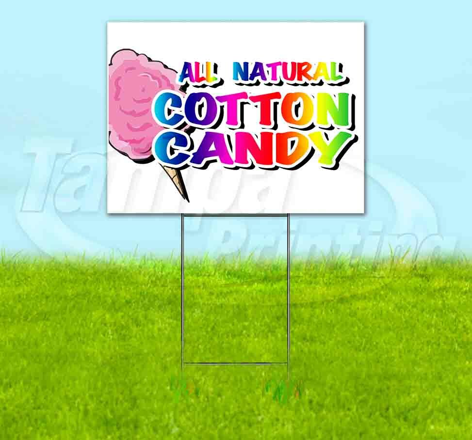 ALL NATURAL COTTON CANDY Yard Sign Corrugated Plastic Bandit Lawn Decoration USA