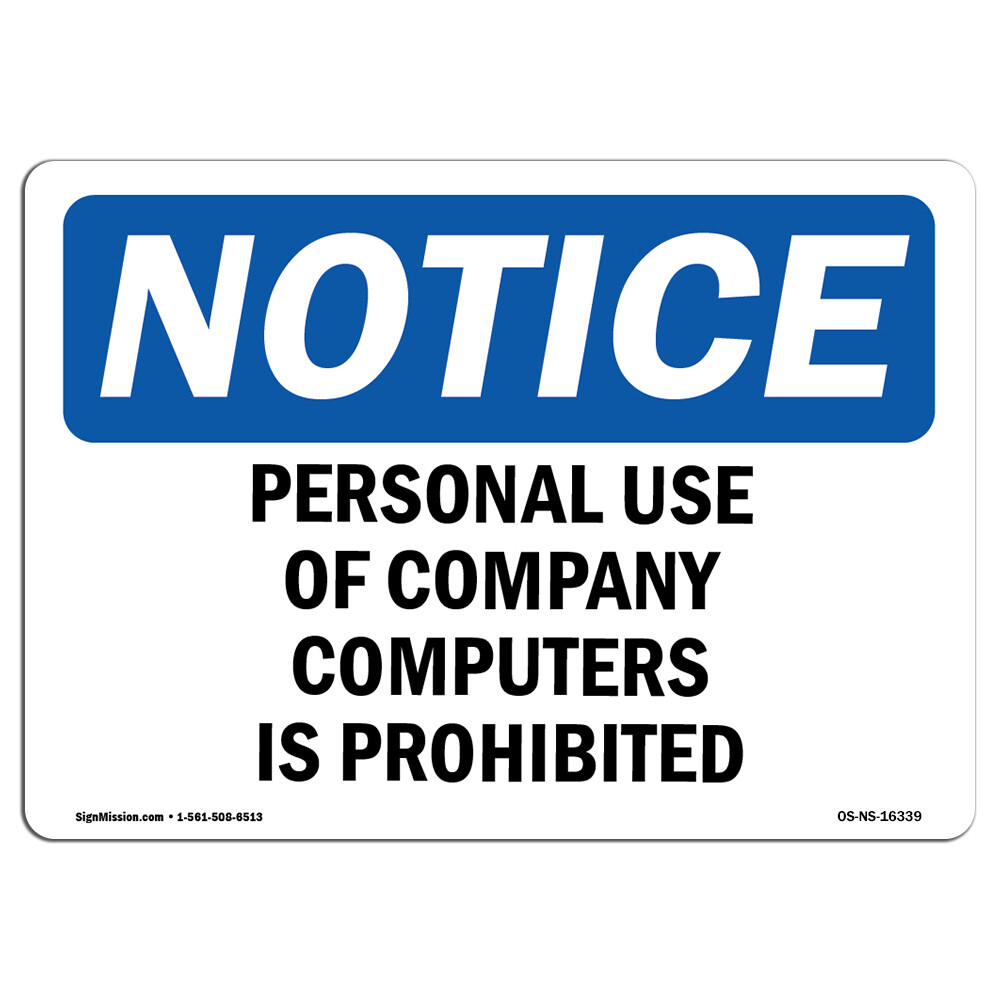 Personal Use Of Computers Prohibited OSHA Notice Sign Metal Plastic Decal