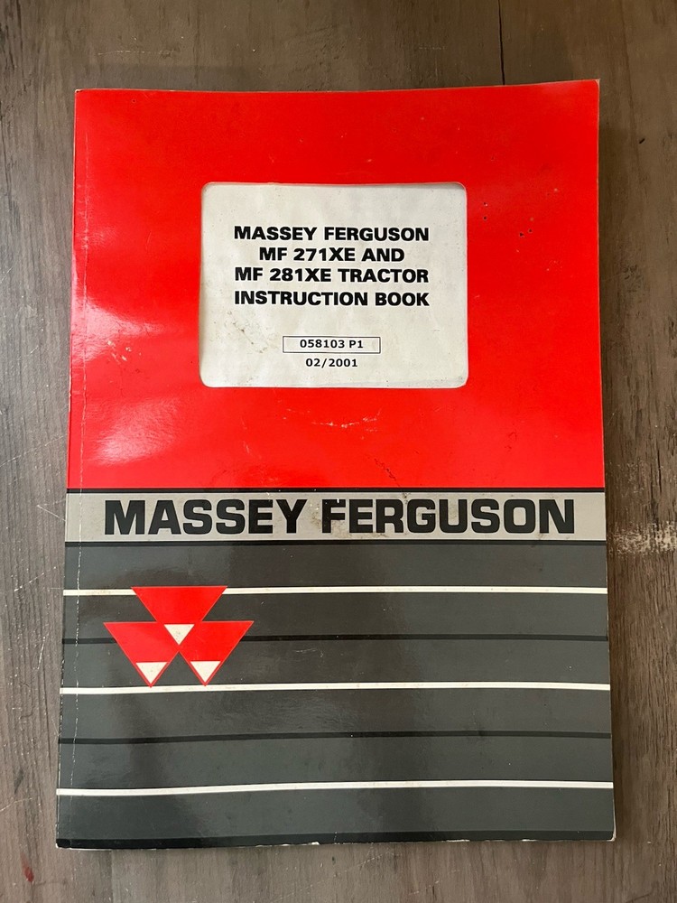 Massey Ferguson MF 271XE and MF 281XE Tractor Instruction Book