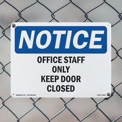 Office Staff Only Keep Door Closed OSHA Notice Sign Metal, Decal – 5 or 10 Pack