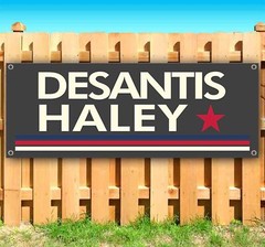 DESANTIS HALEY 2024 Banner Advertising Vinyl Flag Sign Many Sizes ELECTION