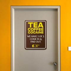 Portrait Round Plus Tea Coffee Cocaine We Have 2 of 3. Come In & Find Out.