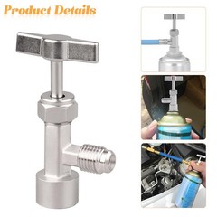 Car R134a Self Sealing Can Tap, R134A Refrigerant Can Tap Valves with Tank Ad…