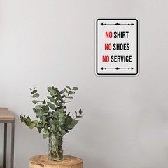 Portrait Round Plus No Shirt No Shoes No Service Wall or Door Sign