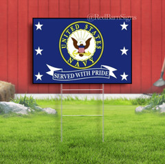 Navy Served With Pride Yard Sign US Navy Retired Veteran