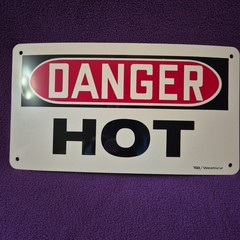Danger Hot Sign, Plastic, Vinyl, Wall 6×10 Inches