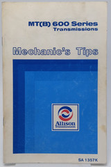 Allison Mechanics Tips Book MT(B) 600 Series Transmissions SA 1357K