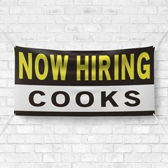 Now Hiring Cooks 13 oz Heavy Duty Vinyl Banner Cook Jobs Available Help Wanted