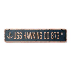 USS HAWKINS DD 873 Vintage Street Sign us navy ship veteran sailor rustic gift