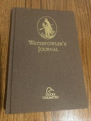 Ducks Unlimited, Inc. Waterfowler’s Journal 2014 Illustrated Fabric Hardcover