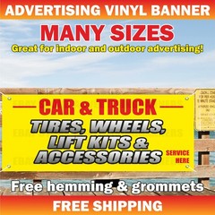 CAR TRUCK TIRES, WHEELS, LIFT KITS ACCESSORIES Advertising Banner Vinyl Sign