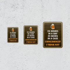 Portrait Round Plus 24 Hours In A Day 24 Beers In A Case Coincidence? …..