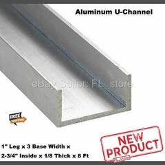 8 Feet Aluminum U-Channel 1″ Leg x 3 Base Width x 2-3/4″ Inside x 1/8 Thick NEW