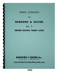 Bardons & Oliver No. 2 Geared Electric Turret Lathe Parts List Manual #1800