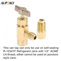 R1234YF Self-Sealing Can Tap with R134A Tank Adapter, 1/2’’ to 1/2 inches