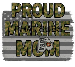 Sublimation Print Proud Marine Mom Ready To Press Heat Transfer
