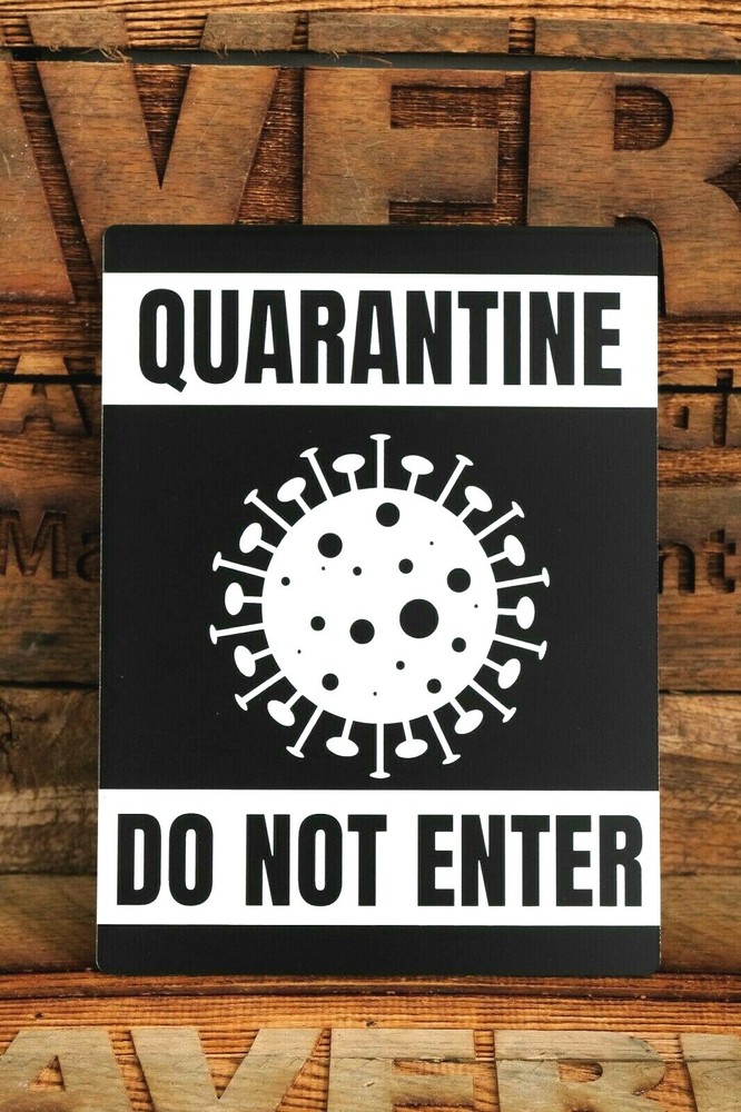 QUARANTINE SIGN – CORONA GRAPHIC Black/White, 6″x8″