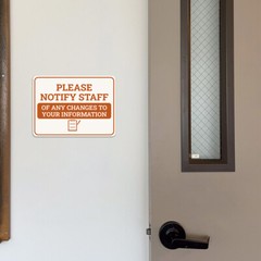 Classic Framed Plus Please Notify Staff of Any Changes to Your Information Sign