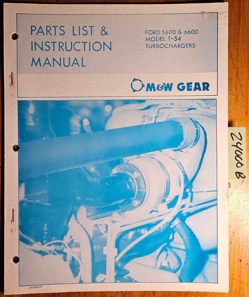 M&W Gear T-54 Turbocharger for Ford 5600 6600 Installation & Parts Manual 3476