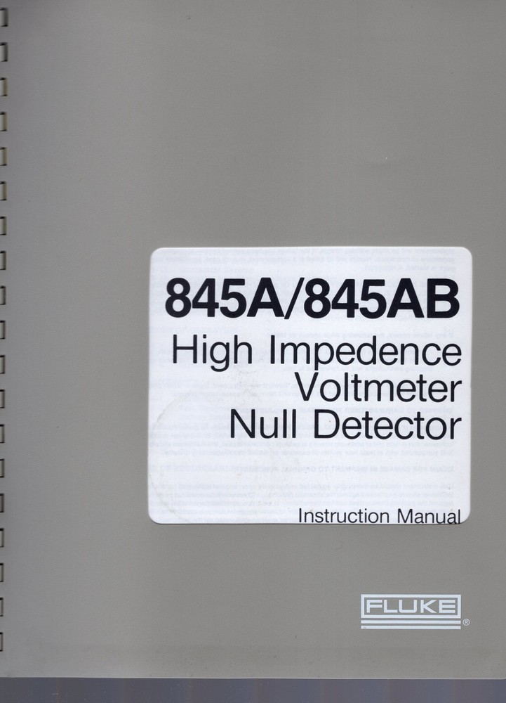 Fluke Model 845A/845AB High Impedance Voltmeter Null Detector Instruction Manual