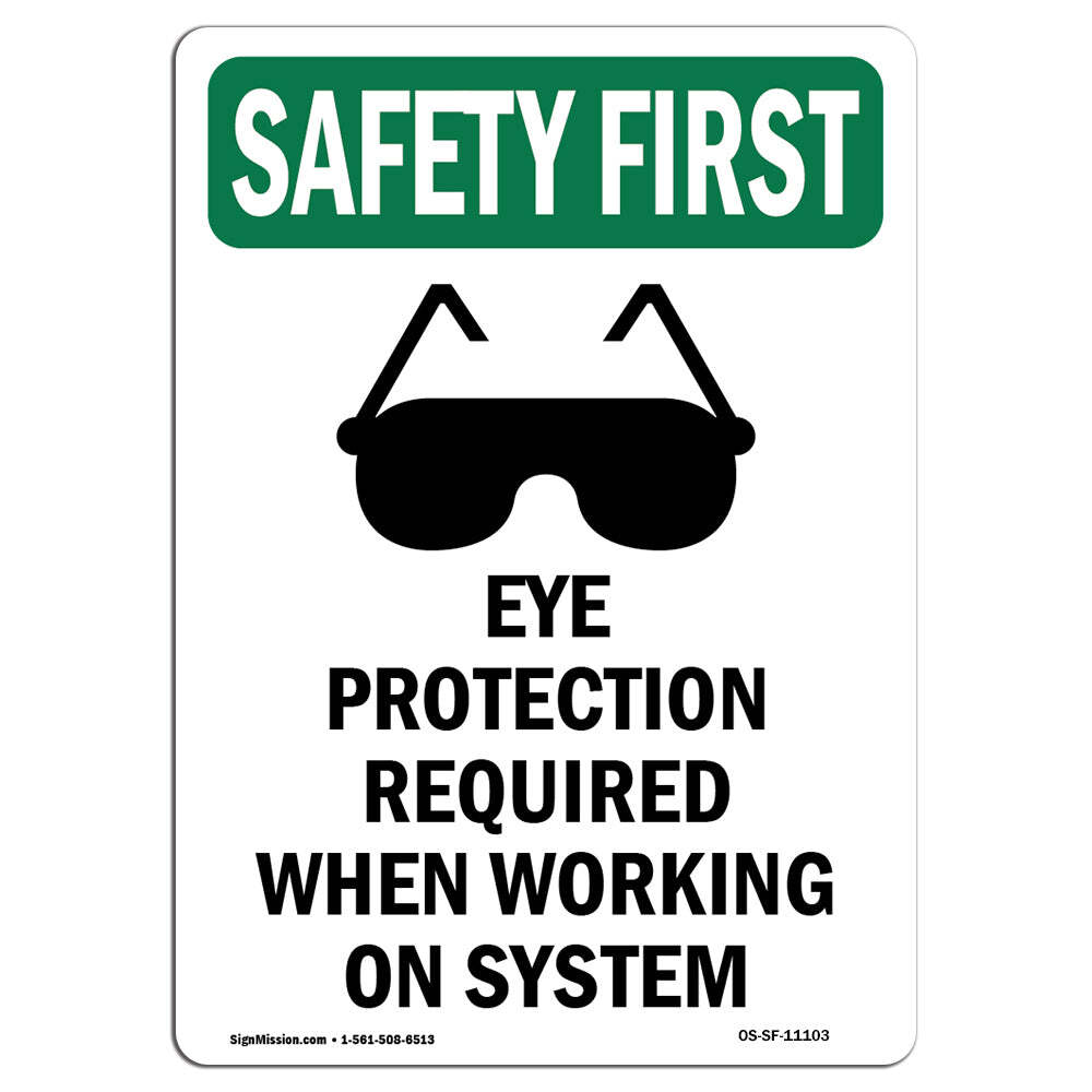 OSHA SAFETY FIRST Sign – Eye Protection Required With Symbol| �Made in the USA