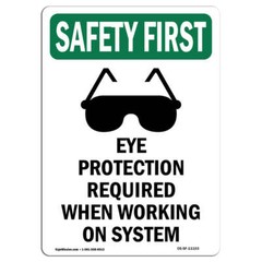 OSHA SAFETY FIRST Sign – Eye Protection Required With Symbol| �Made in the USA