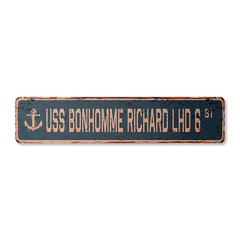 USS BONHOMME RICHARD LHD 6 Vintage Street Sign us navy ship veteran sailor rust